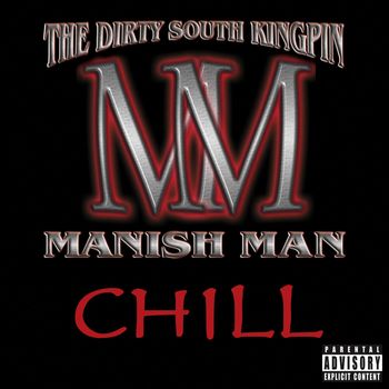 Manish Man - Chill (Explicit)
