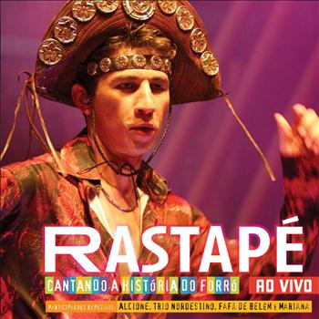 Rastape - Cantando A Historia Do Forro Ao Vivo