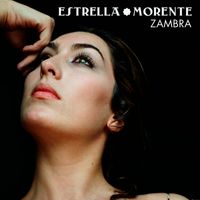 Estrella Morente - Zambra