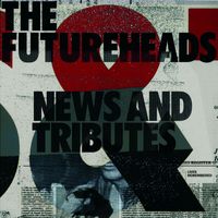 The Futureheads - News And Tributes (Standard CD)