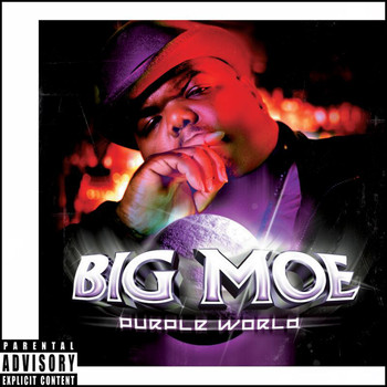 Big Moe - Purple World (Explicit)