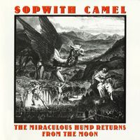 Sopwith Camel - The Miraculous Hump Returns From The Moon