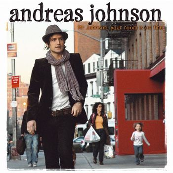 Andreas Johnson - Mr Johnson, Your Room Is On Fire