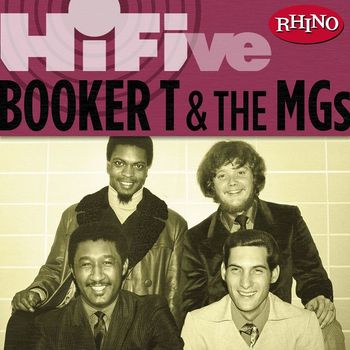 Booker T. & The MG's - Rhino Hi-Five: Booker T. & The M.G.'s