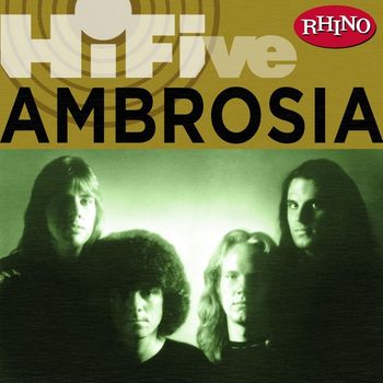 Ambrosia - Rhino Hi Five: Ambrosia