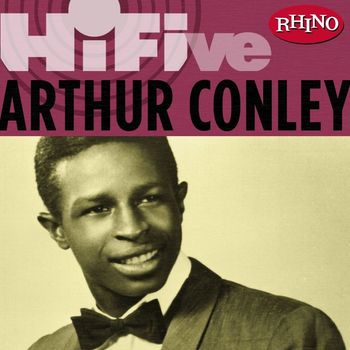 Arthur Conley - Rhino Hi-Five: Arthur Conley