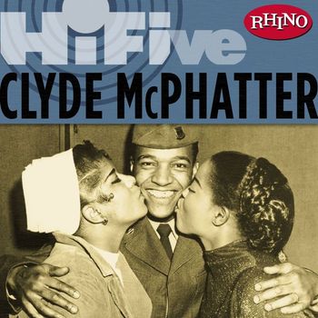 Clyde McPhatter - Rhino Hi-Five: Clyde McPhatter
