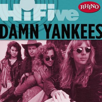 Damn Yankees - Rhino Hi-Five: Damn Yankees