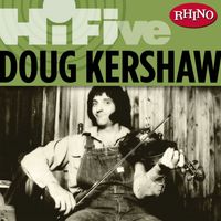 Doug Kershaw - Rhino Hi-Five: Doug Kershaw