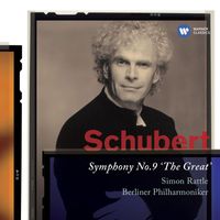 Berliner Philharmoniker & Simon Rattle - Schubert: Symphony No. 9, D. 944 "The Great"
