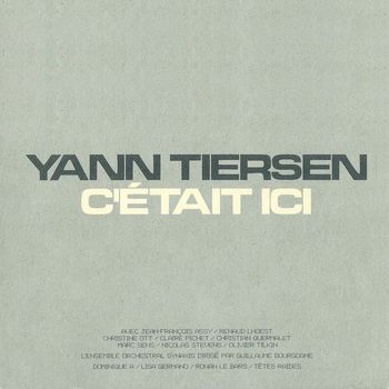 Yann Tiersen - C'était ici