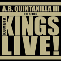 A.B. Quintanilla III, Kumbia All Starz - A.B. Quintanilla III Presents Kumbia Kings Live (Live)