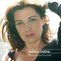 Mónica Molina - Donde Sea Que Hoy Estés