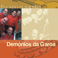 Demonios Da Garoa - Eu Sou O Samba
