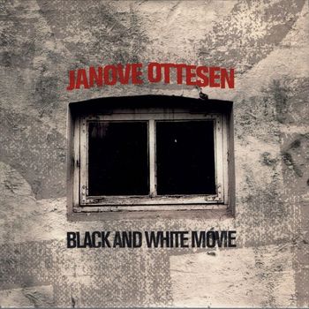 Janove Ottesen - Black And White Movie