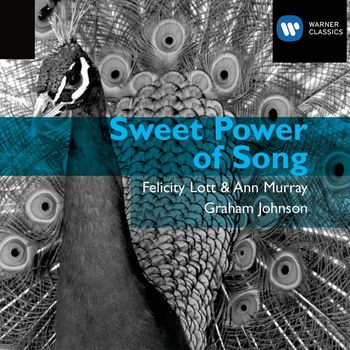 Dame Felicity Lott/Ann Murray/Graham Johnson - Sweet Power of Song