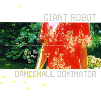 Giant Robot - Dancehall Dominator