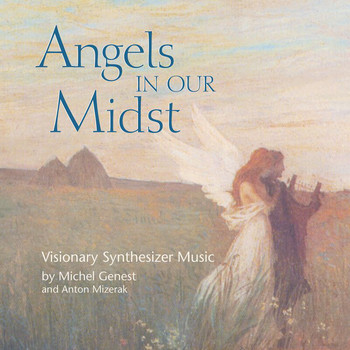 Michel Genest, Anton Mizerak - Angels In Our Midst