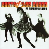 Greta Y Los Garbo - 20 Grandes Exitos