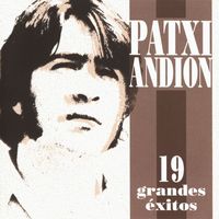Patxi Andion - Grandes Exitos