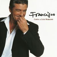 Francisco - Canta a Luis Mariano
