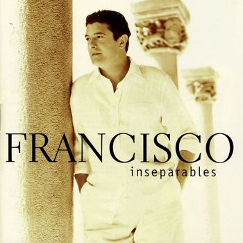 Francisco - Inseparables