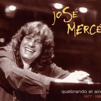 Jose Merce - Quebrando el Aire