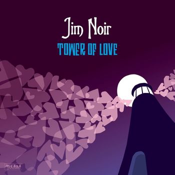 Jim Noir - Tower Of Love (Deluxe Version)