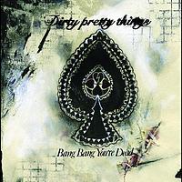 Dirty Pretty Things - Bang Bang You're Dead (Acoustic Version)