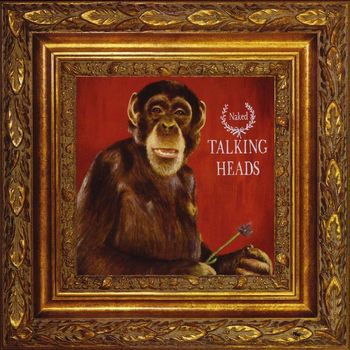 Talking Heads - Naked (Explicit)