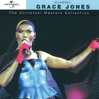 Grace Jones - Classic Grace Jones (Explicit)