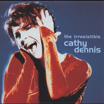Cathy Dennis - The Irresistible