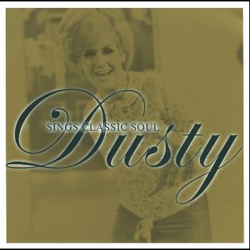 Dusty Springfield - Sings Classic Soul