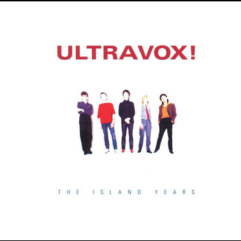 Ultravox! - The Island Years