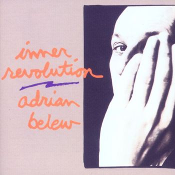 Adrian Belew - Inner Revolution (US Internet Release)