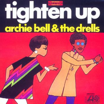 Archie Bell and The Drells - Tighten Up