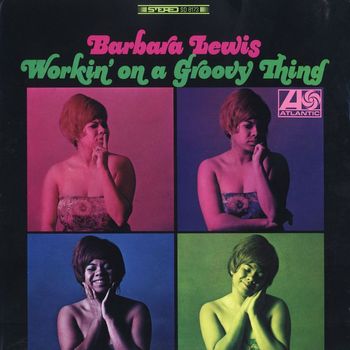 Barbara Lewis - Working On A Groovy Thing