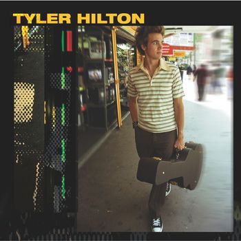 Tyler Hilton - Tyler Hilton
