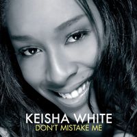 Keisha White - Don't Mistake Me (J-Card Commercial)
