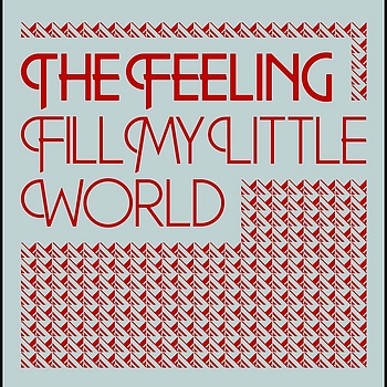 The Feeling - Fill My Little World (Acoustic Version)
