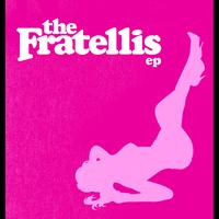 The Fratellis - The Fratellis EP