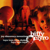 Biffy Clyro - Joy.Discovery.Invention/Toys Toys Toys Choke, Toys Toys Toys