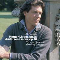 Thomas Hampson & Geoffrey Parsons - Schumann : Kerner Lieder, Andersen Lieder & Early Songs