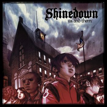 Shinedown - Us and Them (Explicit)