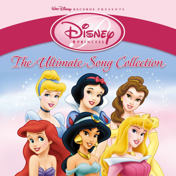 Various Artists - Disney Princess - The Ultimate Song Collection