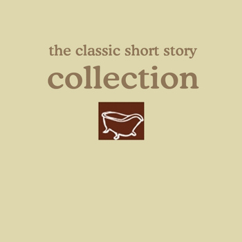 Various Artists - The Classic Short Story Collection