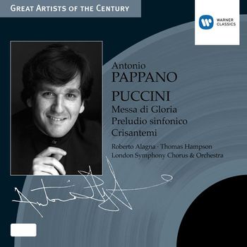 Antonio Pappano - Puccini: Messa di Gloria, Preludio sinfonico & Crisantemi