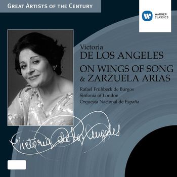 Victoria De Los Angeles/Rafael Frühbeck De Burgos - On Wings of Songs & Zarzuela Arias