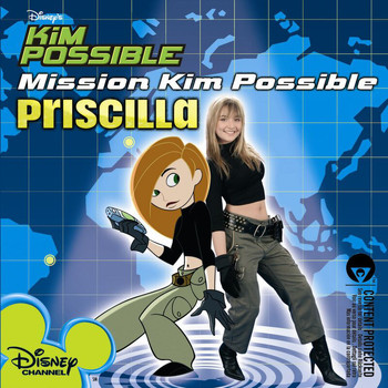 Priscilla - Mission Kim Possible