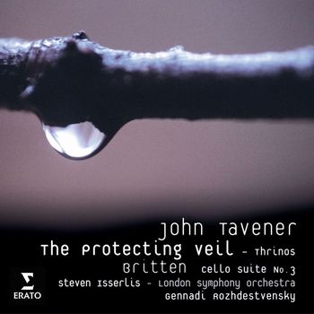 Steven Isserlis/London Symphony Orchestra/Gennadi Rozhdestvensky - John Tavener: The Protecting Veil